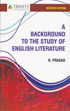 A Background To The Study Of English Literature by Brijadish Prasad, Hari Priya Ramadoss [Paperback]