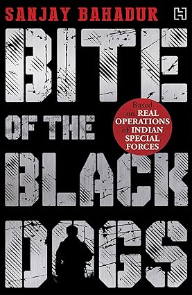 Bite of the Black Dogs by Sanjay Bahadur [Paperback]