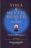 Yoga & Mental Health & beyond by Shri R. S. Bhogal [Paperback]