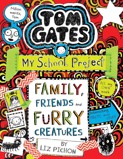 Tom Gates: Family Friends and Furry Creatures by Liz Pichon [Paperback]