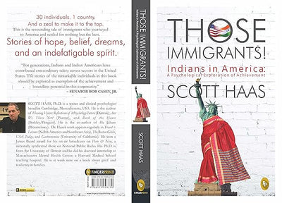Those Immigrants!: Indians in America by Scott Haas [Paperback]