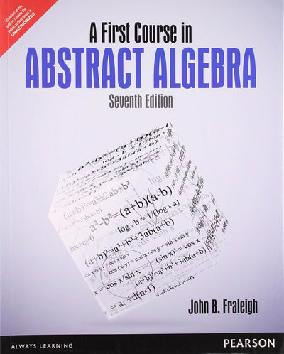 A First Course in Abstract Algebra 7th edition by Fraleigh [Paperback]