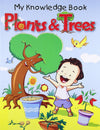 Plants & Trees - My Knowledge Book by Team Pegasus [Paperback]