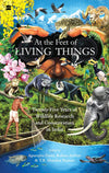At the Feet of Living Things [Paperback]