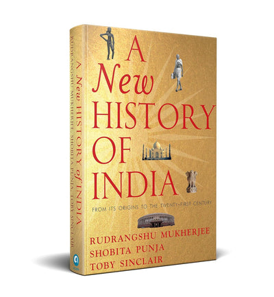 A New History of India by Toby Sinclair Rudrangshu Mukherjee, Shobita Punja [Hardcover]