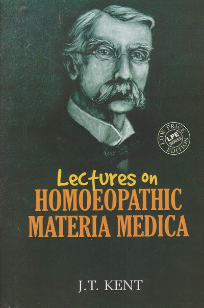 Lectures on Homeopathic Materia Medica by J.T. Kent [Hardcover]