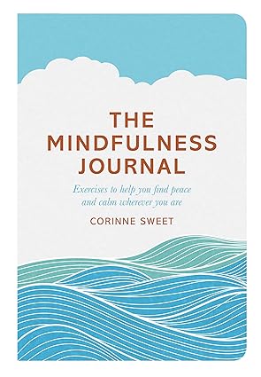 The Mindfulness Journal by Marcia Mihotich [Paperback]