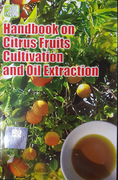 Handbook on Citrus Fruits Cultivation and Oil Extraction by NPCS Board of Consultants & Engineers [Paperback]