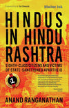 Hindus in Hindu Rashtra by Anand Ranganathan [Hardcover]