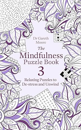 THE MINDFULNESS PUZZLE BOOK 3 by Dr Gareth Moore [Paperback]