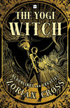 The Yogi Witch by Zorian Cross [Paperback]