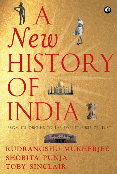 A New History of India by Toby Sinclair Rudrangshu Mukherjee, Shobita Punja [Hardcover]