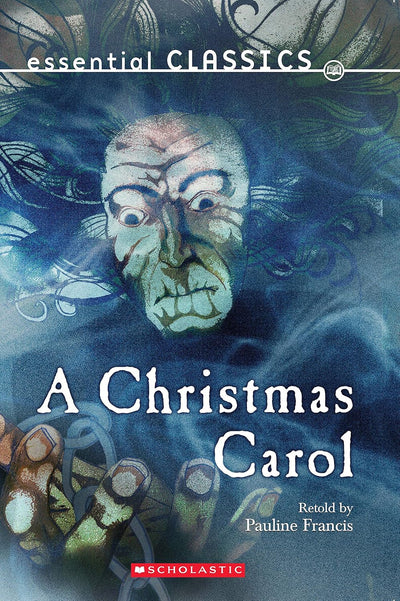 Essential Classics: A Christmas Carol by Pauline Francis [Paperback]