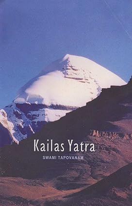Kailash Yatra by Swami Tapovan Maharaj [Paperback]