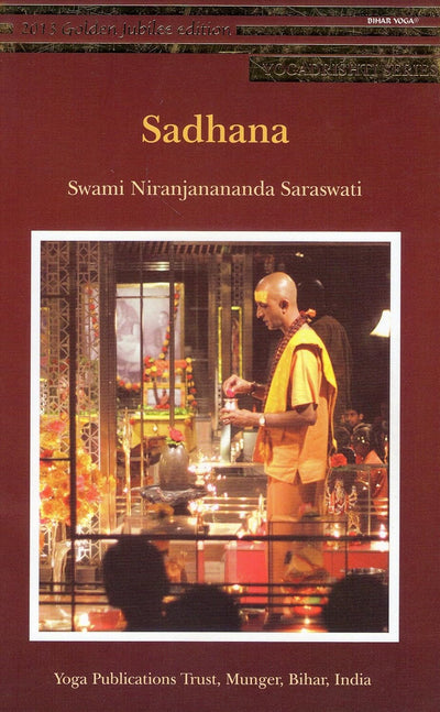 Sadhana by Swami Niranjanananda Saraswati [Paperback]