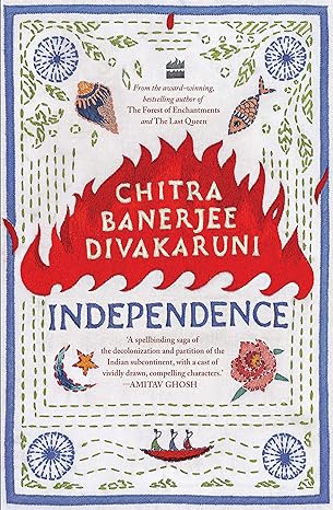 Independence by Chitra Banerjee Divakaruni [Hardcover]