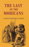 THE LAST OF THE MOHICANS by JAMES FENIMORE COOPER [Paperback]