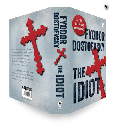 The Idiot by Fyodor Dostoevsky [Paperback]